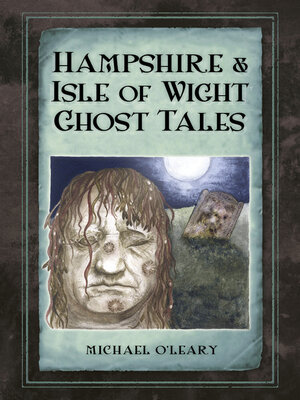 cover image of Hampshire and Isle of Wight Ghost Tales